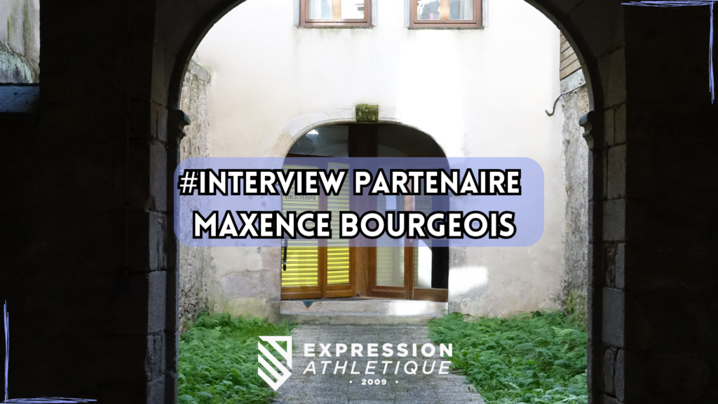 interview maxence bourgeois